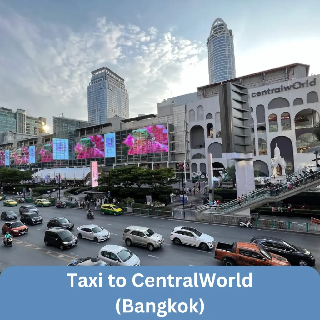Taxi to CentralWorld
