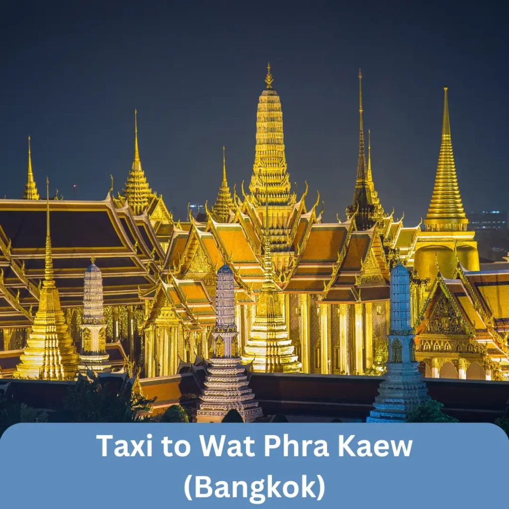 Taxi to Wat Phra Kaew