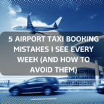 5 Airport Taxi Booking Mistakes