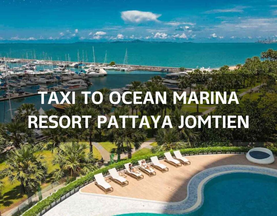 Taxi to Ocean Marina Resort Pattaya Jomtien