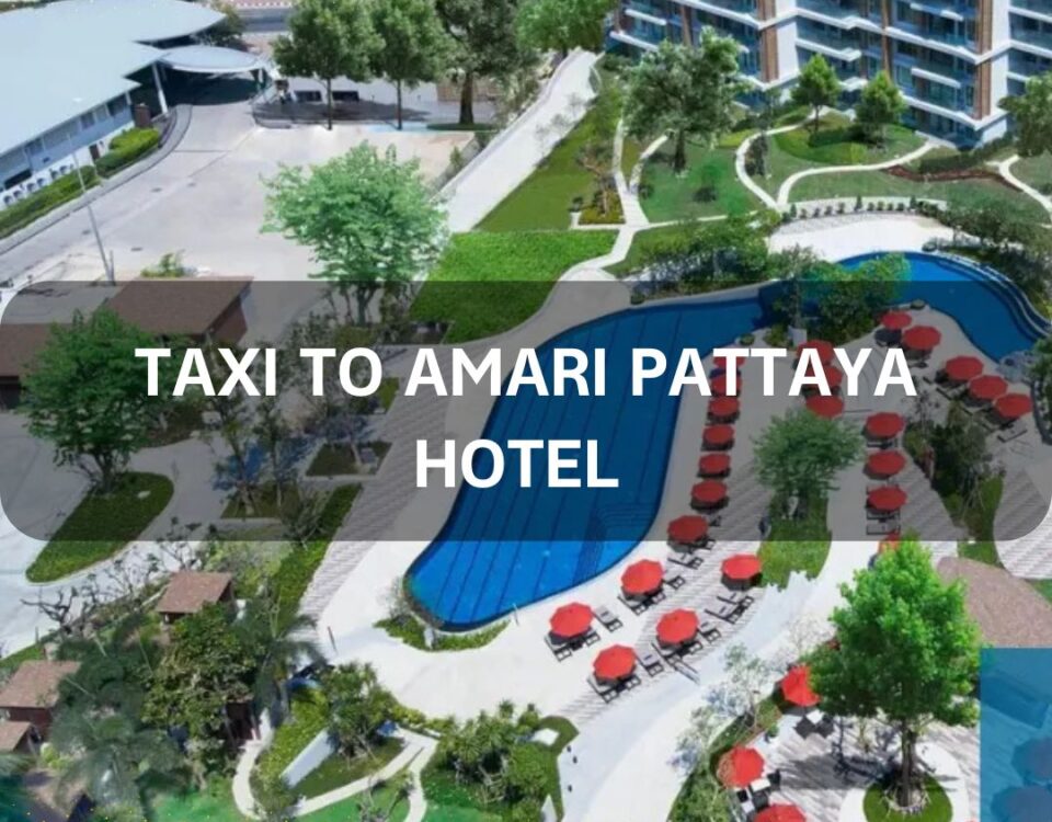 taxi to Amari Pattaya Hotel